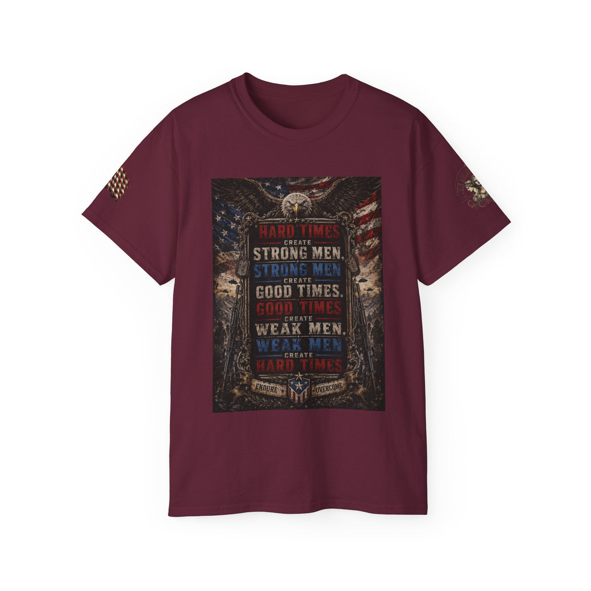 Patriotic 'Hard Times Create Strong Men' Graphic Tee