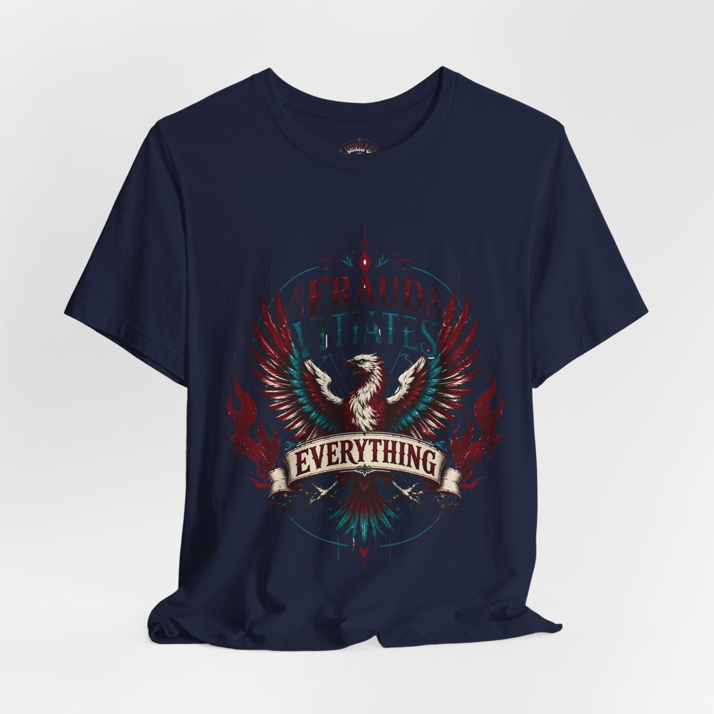 "Fraud Vitiates Everything"  Cotton Tee celebrates American renewal and awakening with a the common man becoming king by Tolkien  back.
