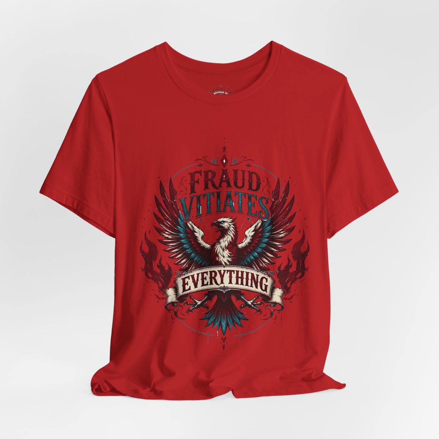 "Fraud Vitiates Everything"  Cotton Tee celebrates American renewal and awakening with a the common man becoming king by Tolkien  back.