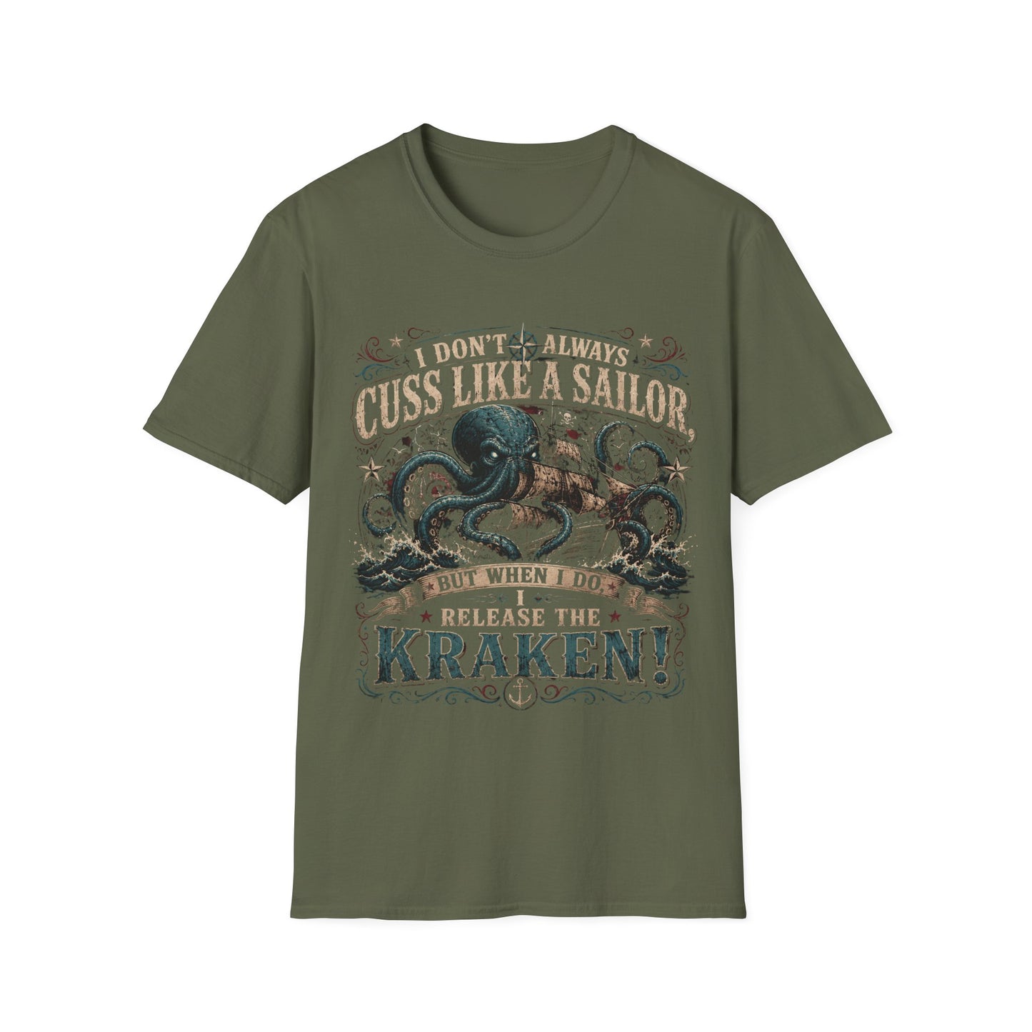 I Don't Always Cuss Like a Sailor Kraken T-Shirt